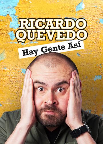 Ricardo Quevedo: Hay gente así poszter