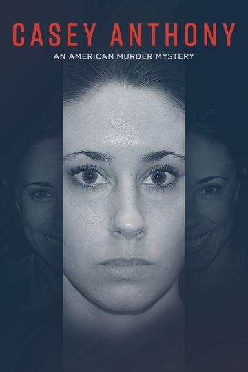 Casey Anthony: Eltűnt a lányom! poszter