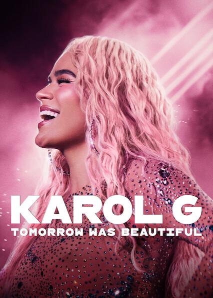 Karol G: Tomorrow Was Beautiful