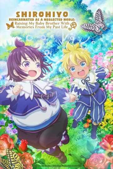 SHIROHIYO - Reincarnated as a Neglected Noble: Raising My Baby Brother with Memories from My Past Life poszter