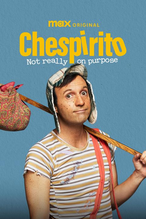 Chespirito: Not Really on Purpose