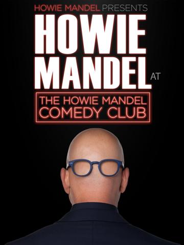 Howie Mandel Presents Howie Mandel at the Howie Mandel Comedy Club poszter