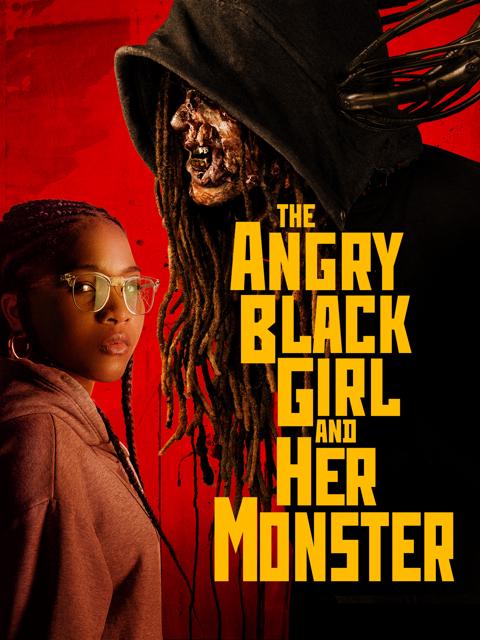 Movie poster for The Angry Black Girl and Her Monster