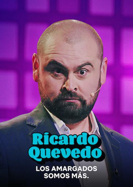 Poster för Ricardo Quevedo: los amargados somos más