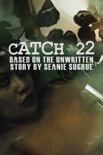 Catch 22: Based on the Unwritten Story by Seanie Sugrue poszter