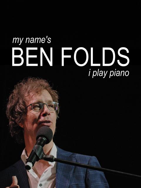 Movie poster for My Name's Ben Folds: I Play Piano