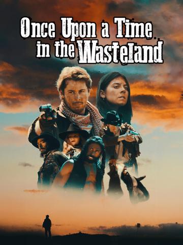 Once Upon a Time in the Wasteland poszter