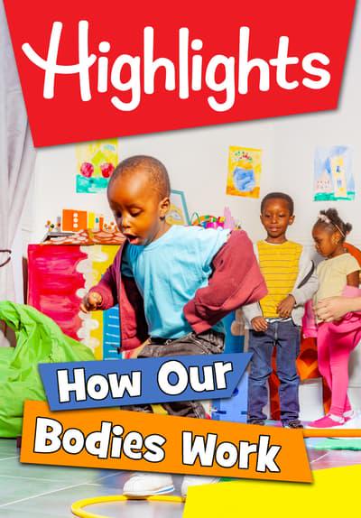 Movie poster for Highlights: How Our Bodies Work