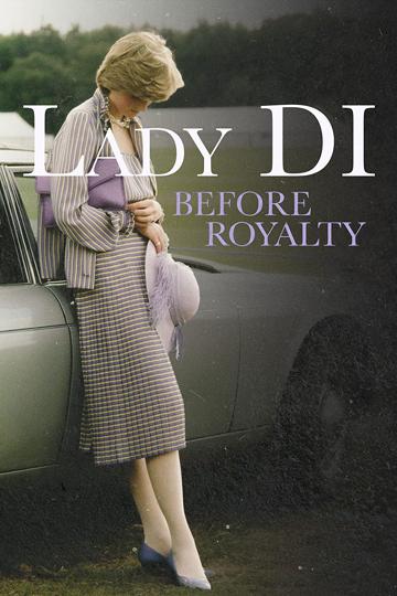 Lady Di: Before Royalty poszter