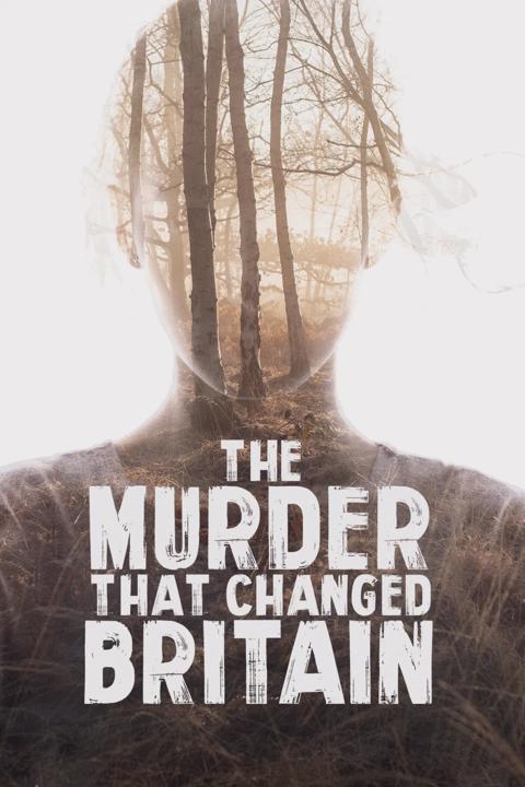 Poster för The Murder That Changed Britain