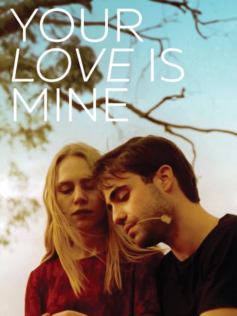 Movie poster for Your Love Is Mine