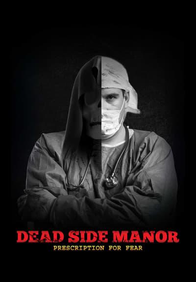 Movie poster for Dead Side Manor: Prescription for Fear