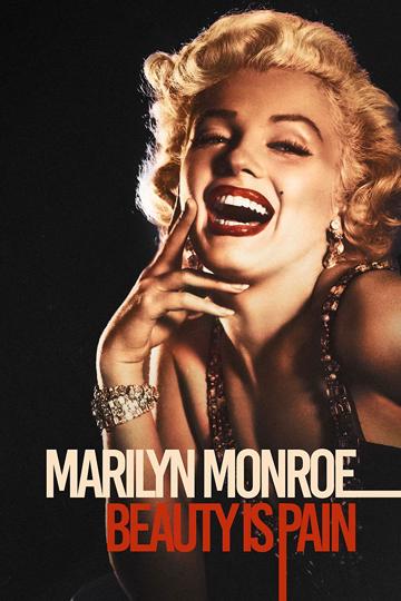 Marilyn Monroe: Beauty is Pain poszter