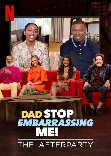 Poster för Dad Stop Embarrassing Me - The Afterparty