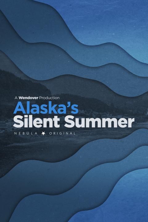 Poster för Alaska's Silent Summer