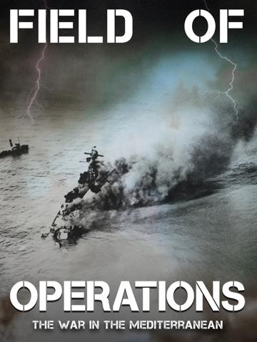 Field of Operations: The War in the Mediterranean poszter