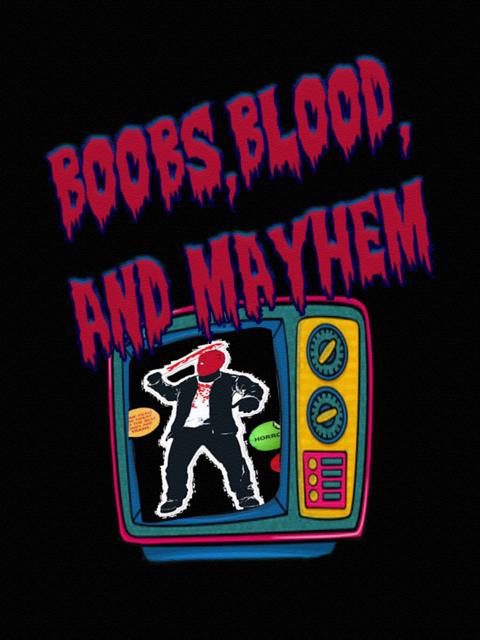 Movie poster for Boobs, Blood, and Mayhem