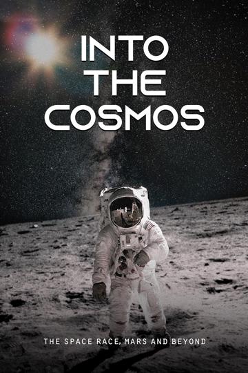 Into the Cosmos: The Space Race, Mars and Beyond poszter