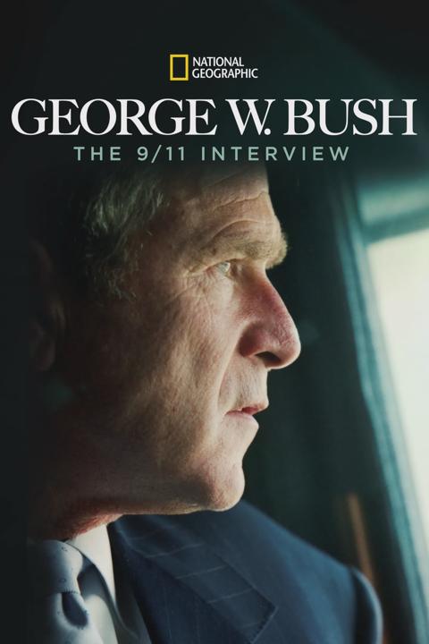 Movie poster for George W. Bush: The 9/11 Interview
