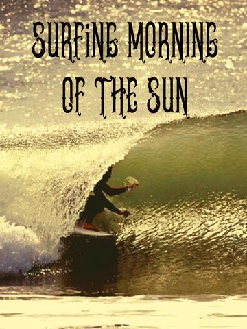 Surfing Morning of the Sun poszter