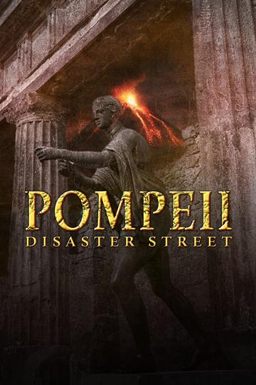 Pompeii: Disaster Street poszter