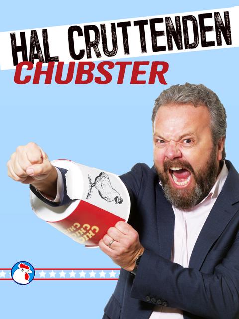 Movie poster for Hal Cruttenden: Chubster
