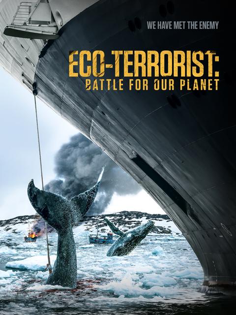 Poster för Eco-Terrorist: The Battle for Our Planet
