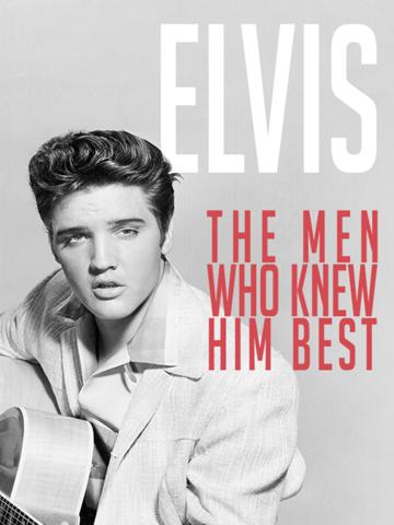 Elvis: The Men Who Knew Him Best poszter