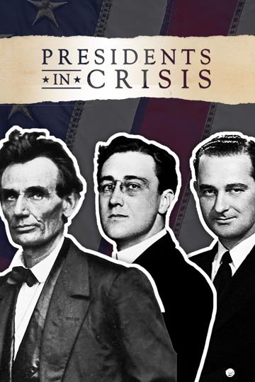 Presidents In Crisis poszter