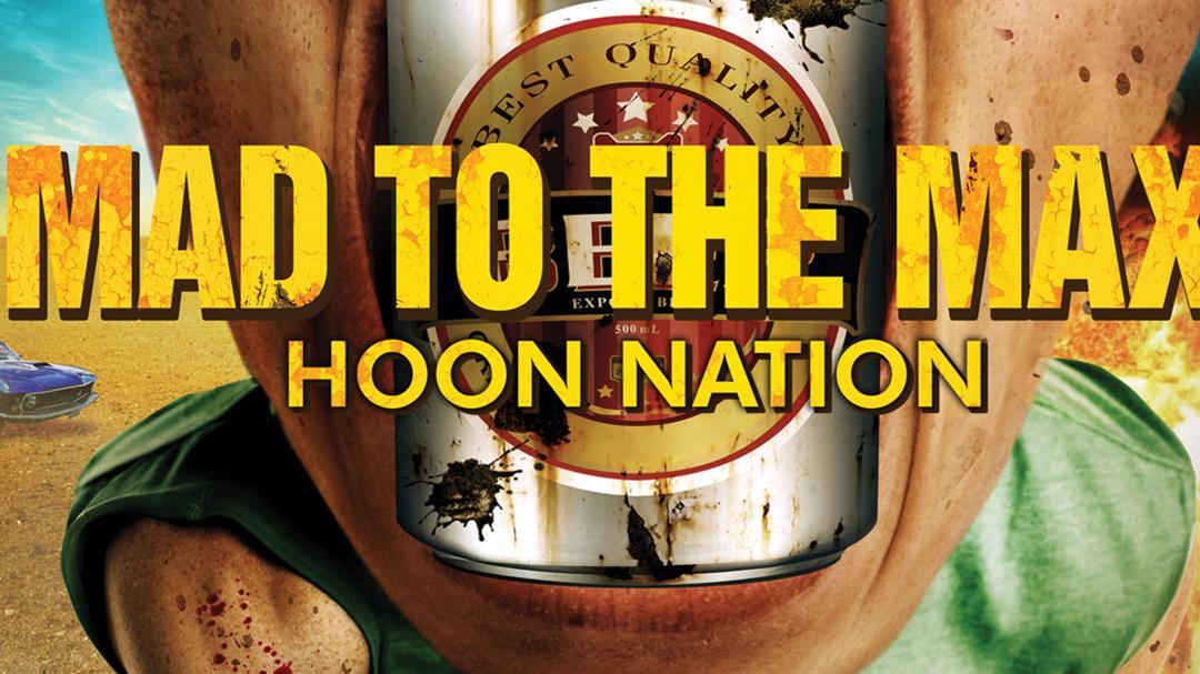 Mad to The Max: Hoon Nation