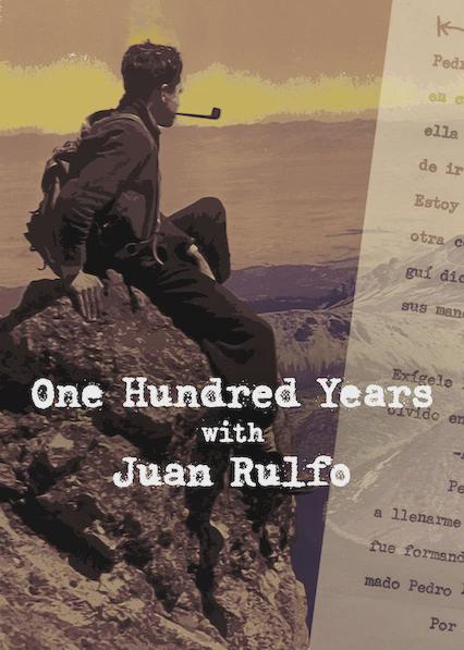 Poster för One Hundred Years with Juan Rulfo