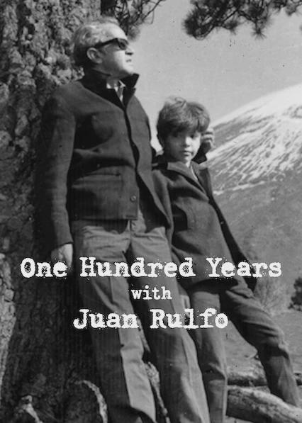 Poster för One Hundred Years with Juan Rulfo