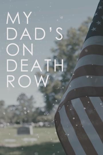 My Dad's on Death Row poszter