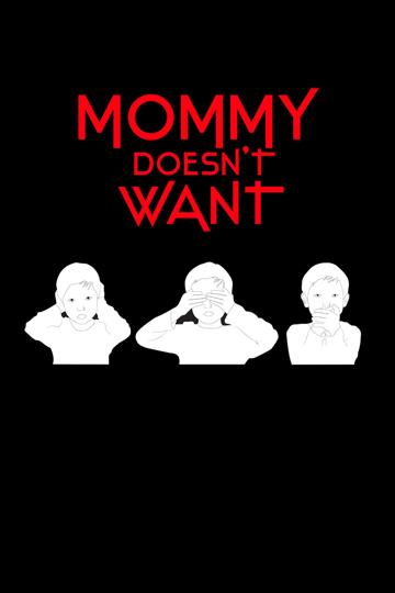 Mommy Doesn't Want poszter