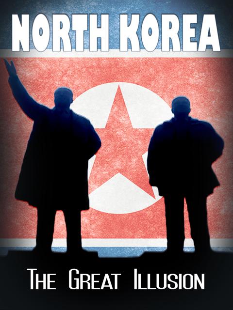 Poster för North Korea: The Great Illusion