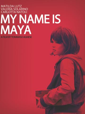 My Name Is Maya poszter