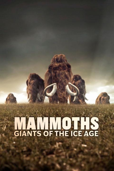 Poster för Mammoths: Giants of the Ice Age