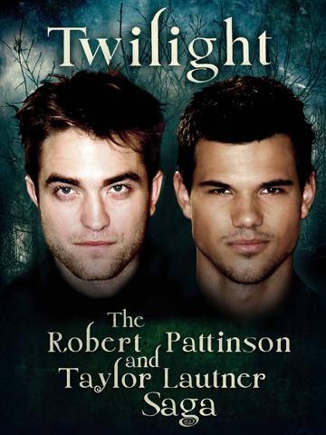 Twilight: The Robert Pattinson and Taylor Lautner Saga poszter