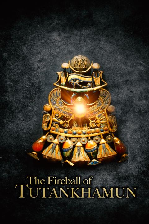 Poster för Tutankhamun's Fireball