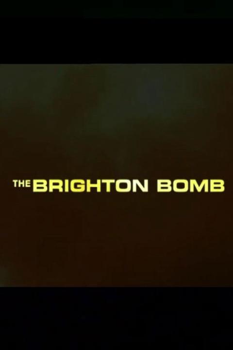Movie poster for The Brighton Bomb
