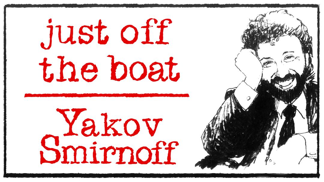 Yakov Smirnoff: Just Off the Boat