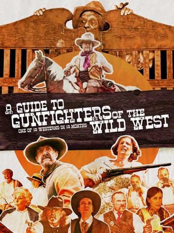 A Guide to Gunfighters of the Wild West poszter