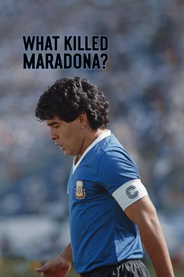 Mi ölte meg Maradonát? poszter