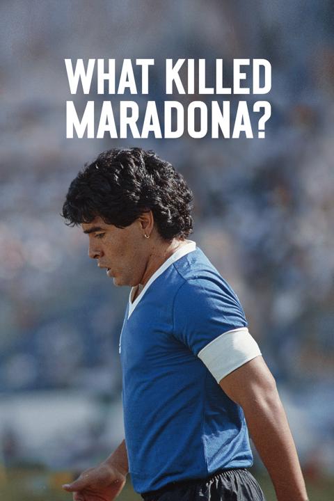 Poster för What Killed Maradona?