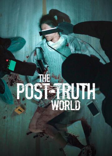 The Post-Truth World poszter
