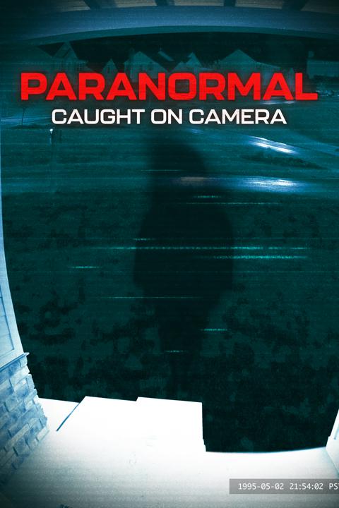 Series poster for Paranormal Caught on Camera