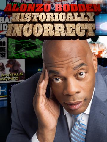 Alonzo Bodden: Historically Incorrect poszter