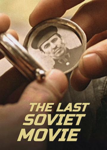 The Last Soviet Movie poszter