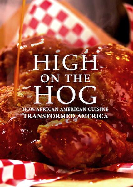 Series poster for High on the Hog: How African American Cuisine Transformed America