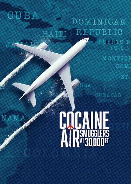 Poster för Cocaine Air: Smugglers at 30,000 Ft.